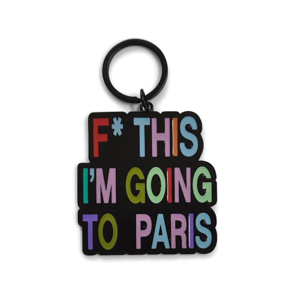 Schlüsselring . VIKTOR&ROLF . F* THIS I'M GOING TO PARIS