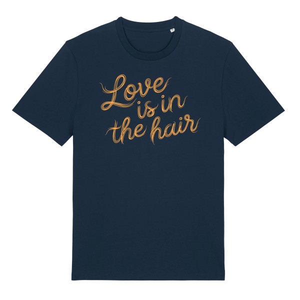 T-Shirt . LOVE IS IN THE HAIR . edited by muse